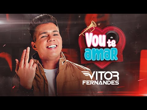 VOU TE AMAR - Vitor Fernandes (Clipe Oficial)