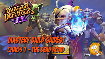 Mastery Build Guide - Chaos 1 The Dead Road!