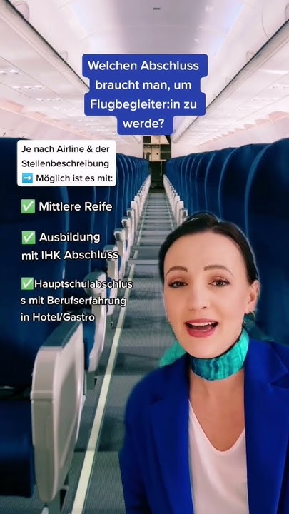 Was Braucht Man Um Flugbegleiterin Zu Werden Welchen Abschluss braucht man, um Flugbegleiter:in zu werden? #