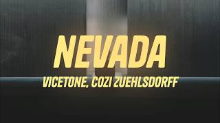 Vicetone - Nevada ft. Cozi Zuehlsdorff (Lyrics)