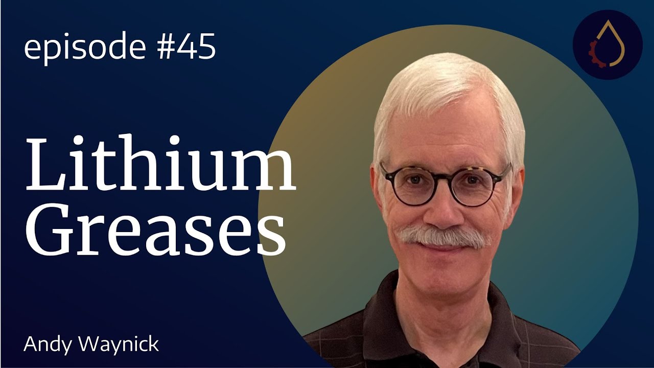 Episode 045 Lithium Greases with Andy Waynick YouTube