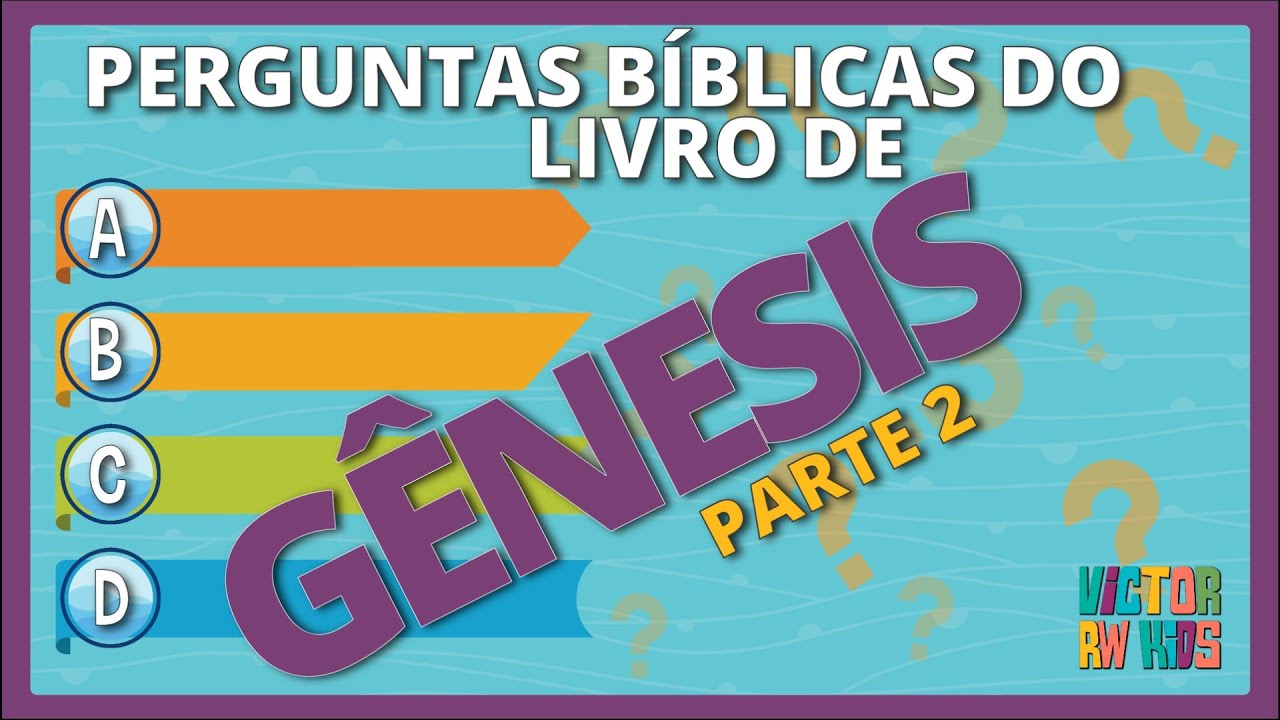 GÊNESIS  PERGUNTAS BÍBLICAS INFANTIL [Quiz Bíblico] Parte 2 