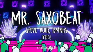Steve Void & DMNDS - Mr. Saxobeat (Lyrics)