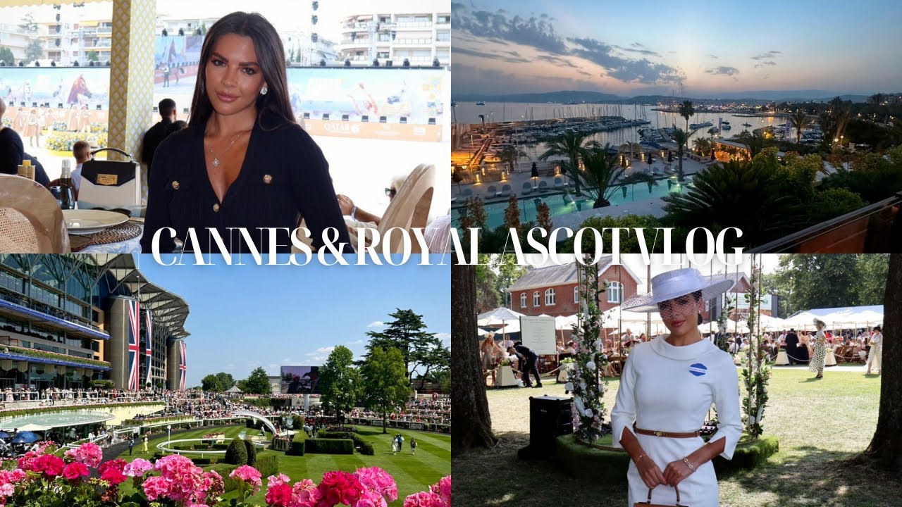 CANNES & ROYAL ASCOT VLOG🐎