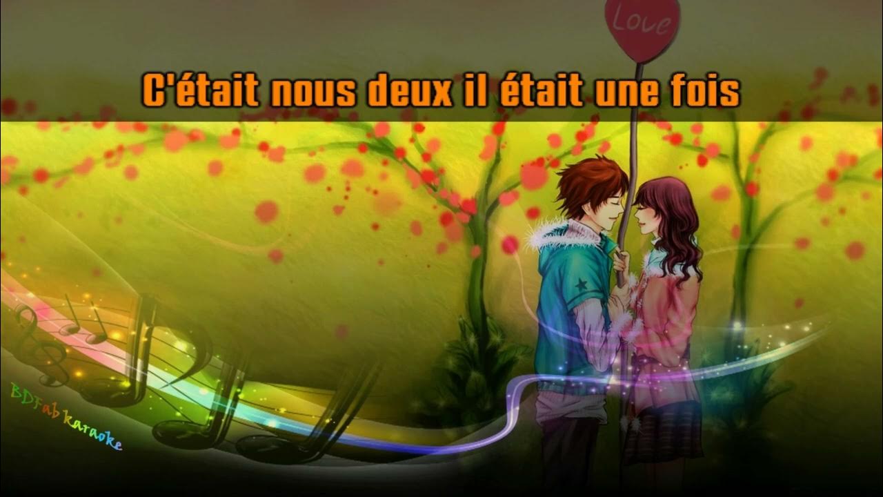 Les Frangines Il Etait Une Fois Nous Deux Les Frangines - Il était une fois nous deux (chœurs) [BDFab karaoke] -  YouTube