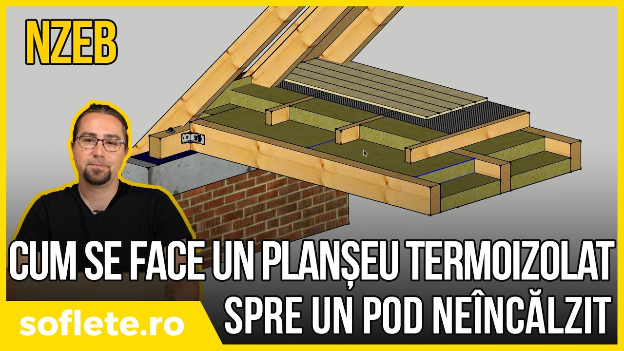 Cum se face un planșeu termoizolat spre un pod neîncălzit, în standard nZEB