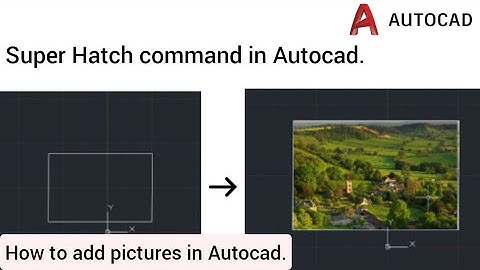 Super hatch in AutoCAD, Super hatching in AutoCAD, how to use super hatch image in autocad