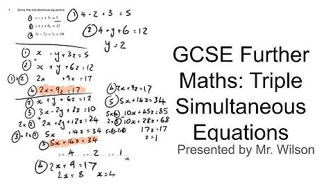GCSE Further Maths: Triple Simultaneous Equations