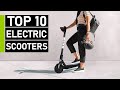 Top 10 Best Electric Scooters You Should Buy