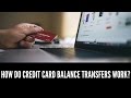 Credit Card Balance Transfers: What you need to know