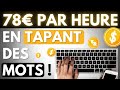 78heure en tapant des mots  complment de revenu  domicile srieux gagner de largent internet