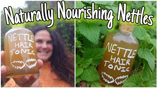 Naturally Nourishing Nettle Hair Tonic - Benefits & Spray Recipe 💚 by Home Is Where Our Heart Is 15,002 views 1 year ago 8 minutes, 54 seconds