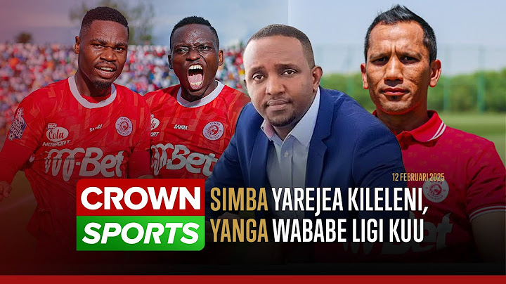 LIVE CROWN SPORTS; SIMBA YAREJEA KILELENI/FADLU HAFURAHII KUKAA KILELENI KWA ALAMA MOJA/YANGA WABABE