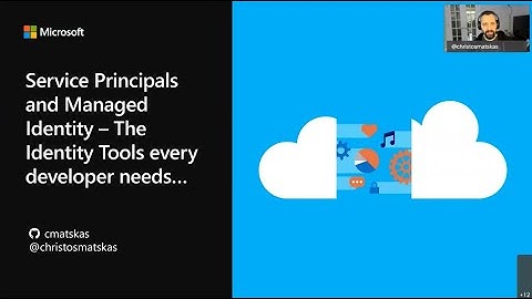 Service Principals and Managed Identities - the Identity tools every Azure developer should know
