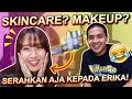 SKINCARE? MAKEUP? SERAHKAN AJA KEPADA ERIKA!