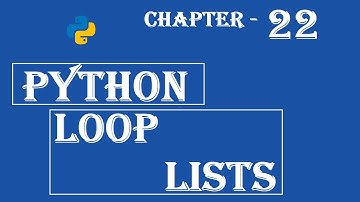 Loop Lists - Python Tutorial - w3Schools - Ch#22 English
