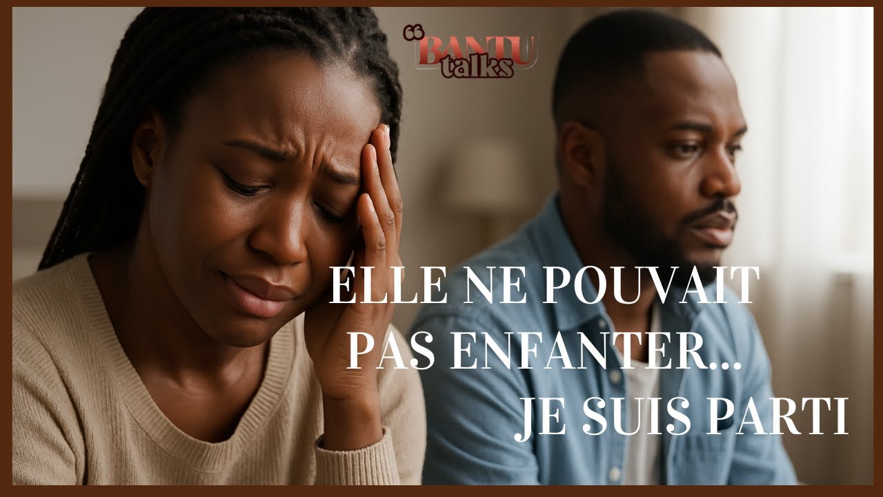 J'ai quitté ma femme car elle ne parvenait pas à enfanter - YouTube