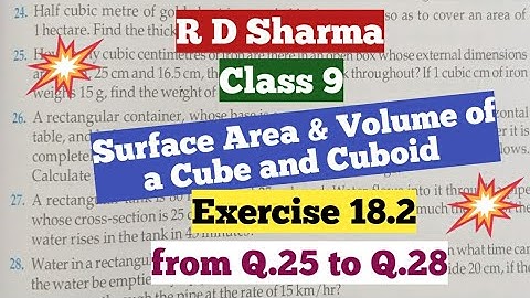 R D Sharma class 9 ex 18.2 of chapter 18 (Surface Area and Volume of a Cuboid and Cube) Part-4