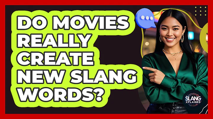 Do Movies Really Create New Slang Words?