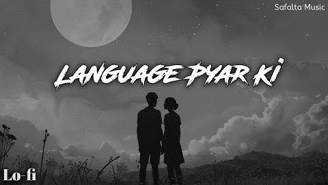 Language Pyar Ki ( Slowed and Reverb ) New Romantic Haryanvi Song 2025 Safalta Music 