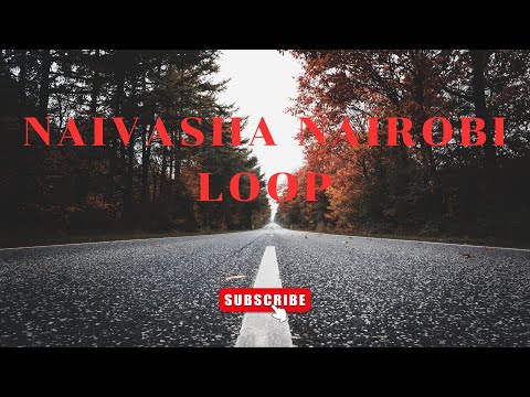 The Greatest Road Trip| Nairobi Naivasha Loop