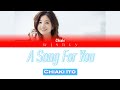 Chiaki Ito (伊藤千晃) - A Song For You (Kan / Rom / Eng lyrics)