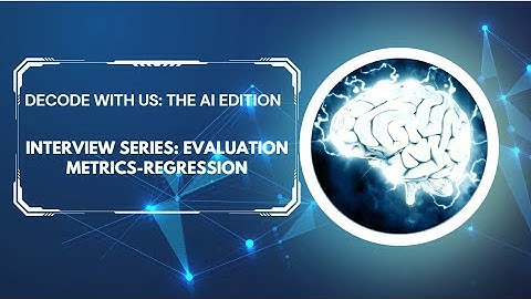 Top Data Science Interview Q&A | Important Questions on Evaluation metrics for Regression Model