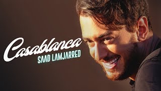 Video thumbnail of "Saad Lamjarred - CASABLANCA (EXCLUSIVE Music Video) | (فيديو كليب حصري) CASABLANCA - سعد لمجرد"