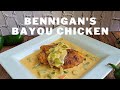 How to make BENNIGAN&#39;S | Bayou Chicken