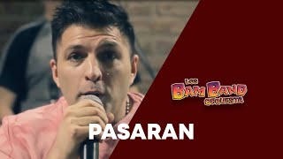 Video-Miniaturansicht von „Los Bam Band Orquesta - Pasaran (Versión Acústica)“
