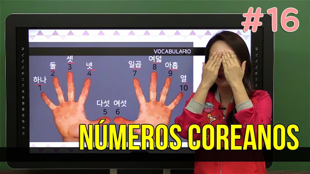 Aprender Coreano Con Carolina Kim 16 Números Coreanos