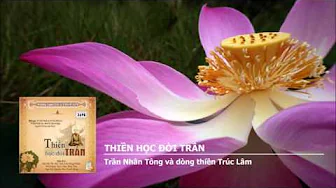 Trần Nhân Tông và dòng thiền Trúc Lâm 