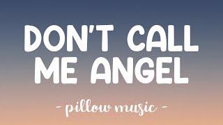 Don't Call Me Angel - Ariana Grande, Miley Cyrus & Lana Del Rey (Lyrics) 🎵