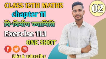 Lec-2  त्रि-विमीय ज्यामिति Chapter 11 Exercise 11.1 Questions 1to5| Three Dimensional Geometry