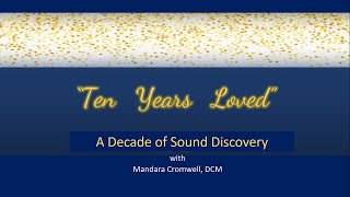 Ten Years Loved--A Decade of Sound Discovery Full Video