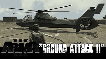 "Ground Attack II" - ArmA 3 Comanche Attack Helicopter Gameplay