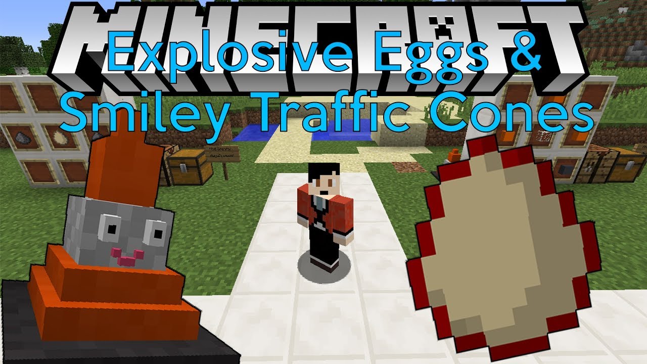 Explosive Eggs & Smiley Traffic Cones Joint Mini Mod Showcase | Minecraft Version Forge 1.12.2
