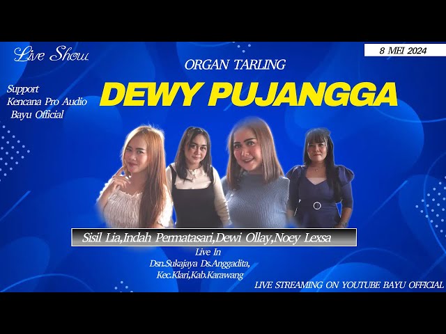 🔴 LIVE ORGAN TARLING DEWY PUJANGGA I 8 MEI 2024 I ANGGADITA I KLARI I KARAWANG class=