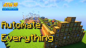 Automate everything! | All the Mods 10: To the Sky - Complete vanilla resource automation guide