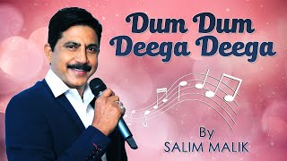 Dum Dum Deega Deega  | Salim Malik