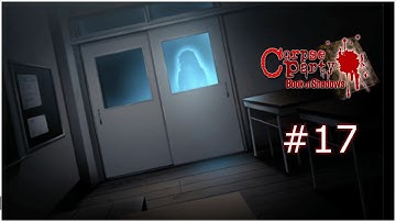 Corpse Party: Book of Shadows - Part 17 [Ch.3 "Encounter" - Bad Ends]