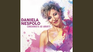 Video thumbnail of "Daniela Nespolo - Una vita senza te"