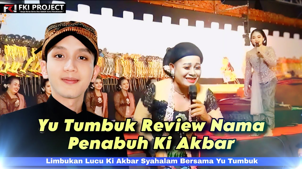 Yu Tumbuk Review Nama Penabuh Ki Akbar ‼️ Limbukan Lucu #kiakbarsyahalam #wayangkulit #limbukan 