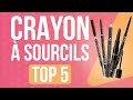 TOP 5 : MEILLEUR CRAYON À SOURCILS