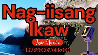 Download Lagu NAG-IISANG IKAW - Louie Heredia (Karaoke) MP3 Download Lagu NAG-IISANG IKAW - Louie Heredia (Karaoke) MP3
