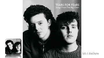 Tears For Fears - I Believe (5.1 Mix)