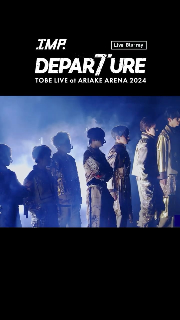 DEPAR7URE TOBE LIVE AT ARAKE ARENA 2024（TOBE公式YouTubeより