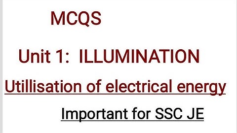 MCQs on ILLUMINATION in Utilisation of Electrical Energy
