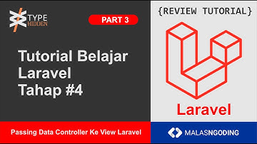Review Tutorial - Belajar Laravel Tahap 4, Passing Data Controller Ke View Laravel - Part 3