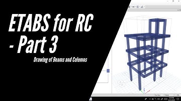 ETABS Tutorial for RC - Part 3 (Drawing of Beams and Columns) // Tagalog